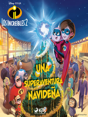 cover image of Los Increíbles 2--Una superaventura navideña